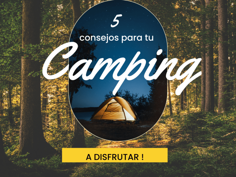 Recomendaciones para hacer&nbsp;camping
